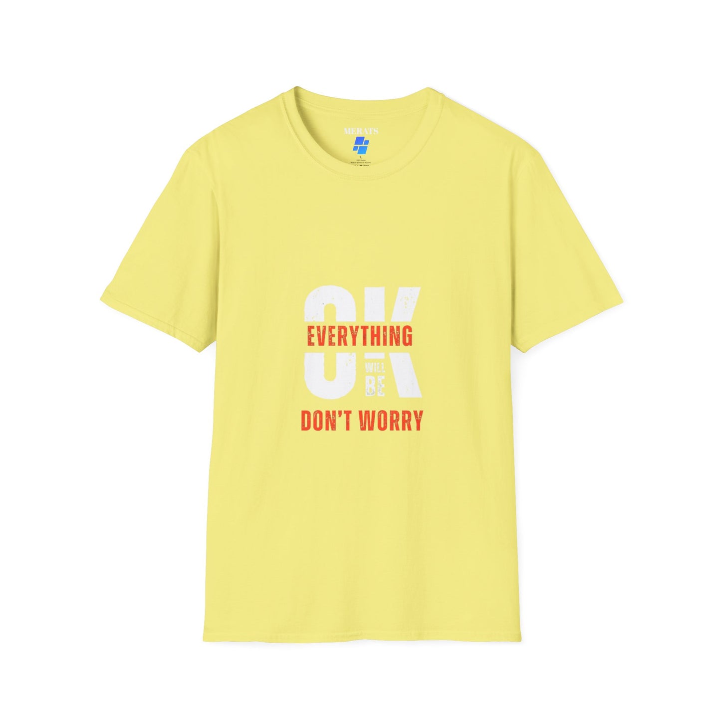 Everything’s Gonna Be OK” Graphic T-shirt casual comfort MADE IN USA