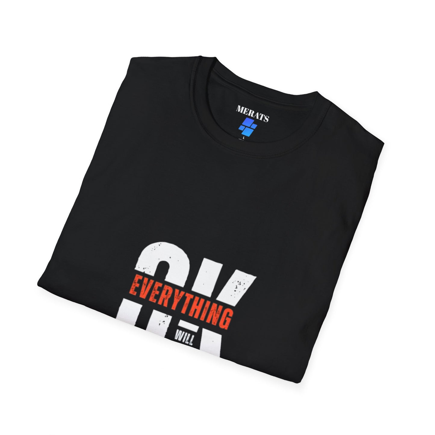 Everything’s Gonna Be OK” Graphic T-shirt casual comfort MADE IN USA