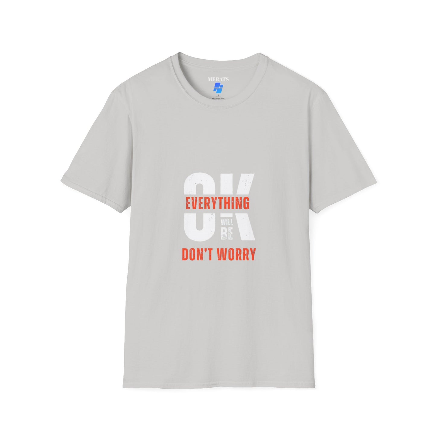 Everything’s Gonna Be OK” Graphic T-shirt casual comfort MADE IN USA