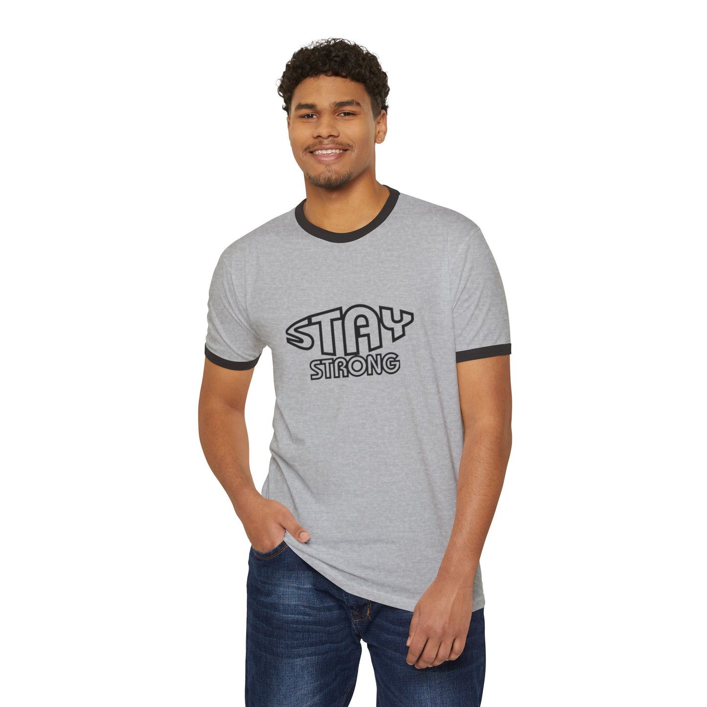 STAY STRONG  Cotton Ringer T-Shirt