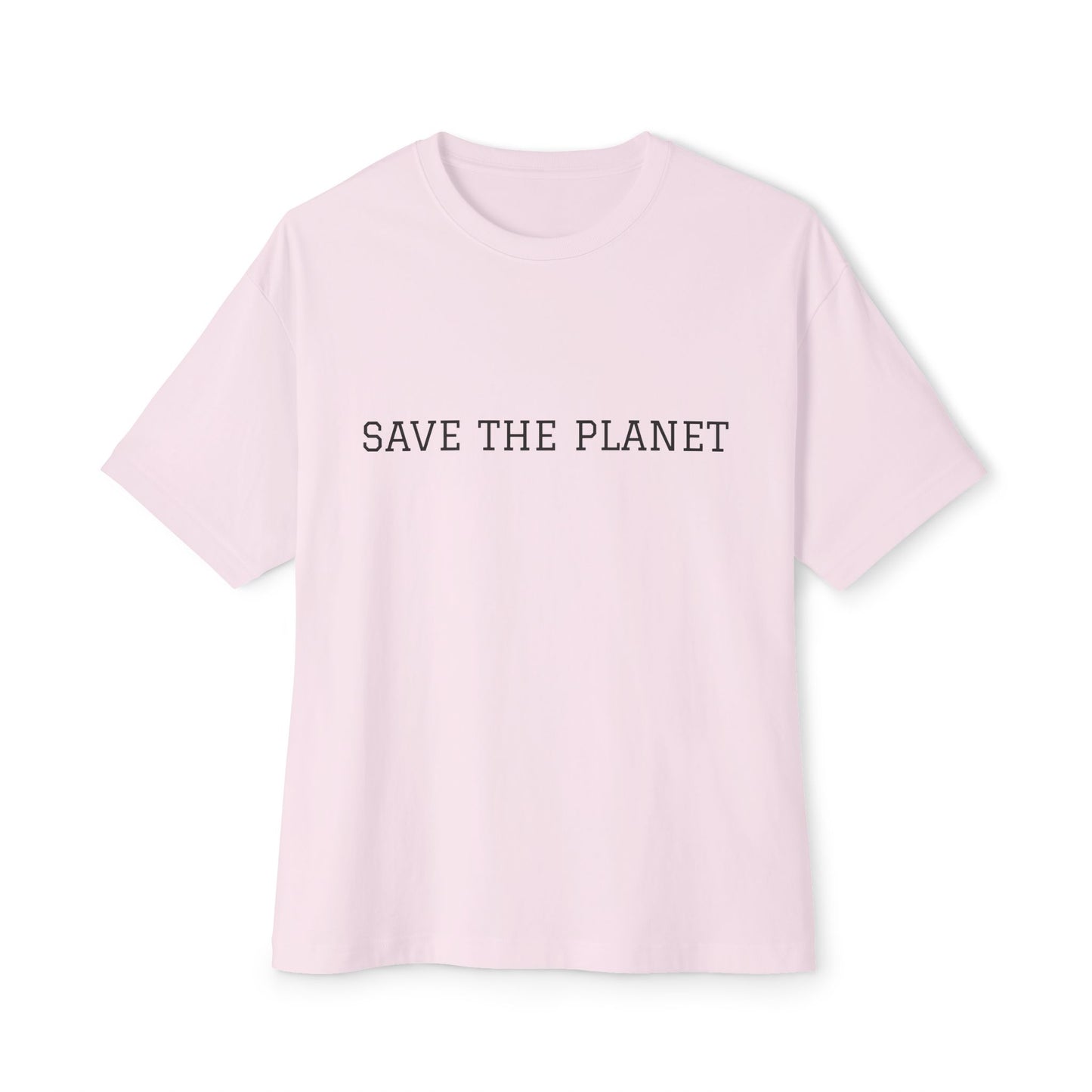 SAVE THE PLANET OVERSIZED TEE