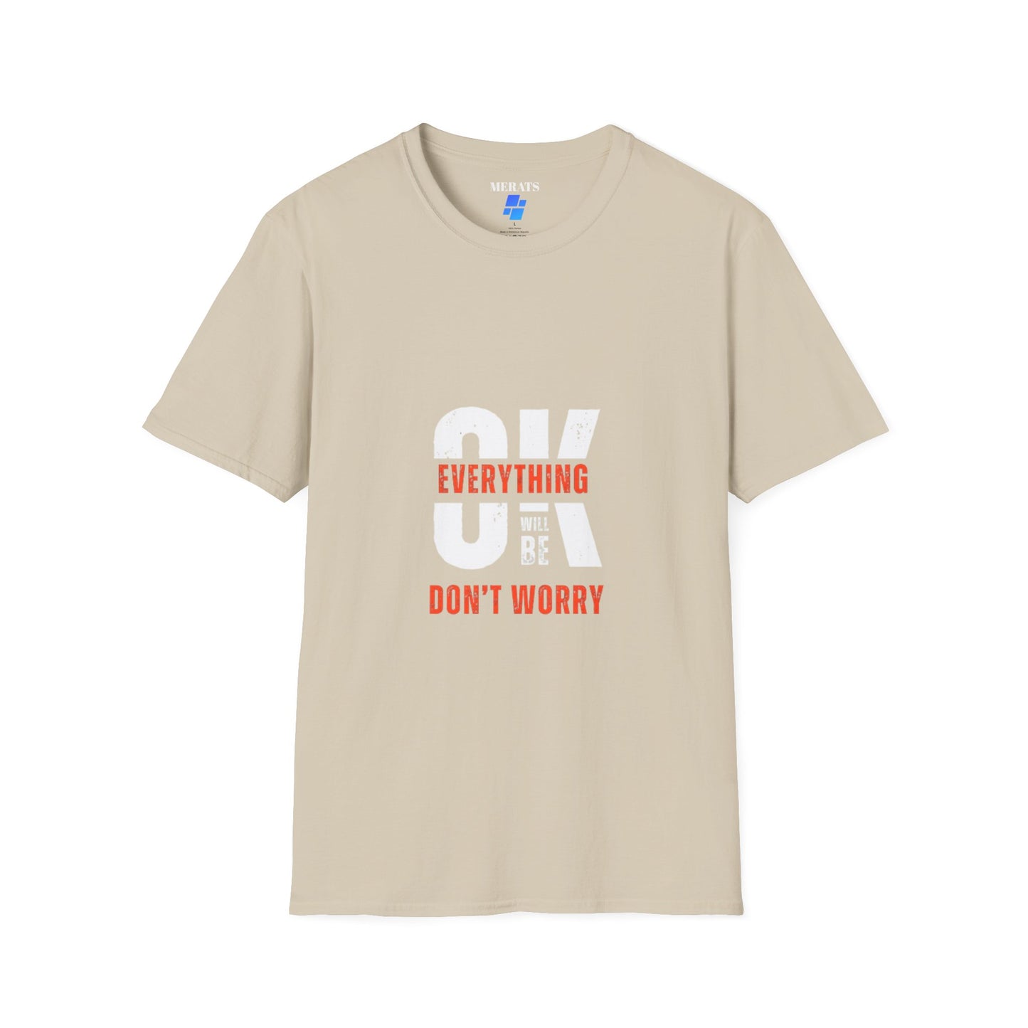 Everything’s Gonna Be OK” Graphic T-shirt casual comfort MADE IN USA