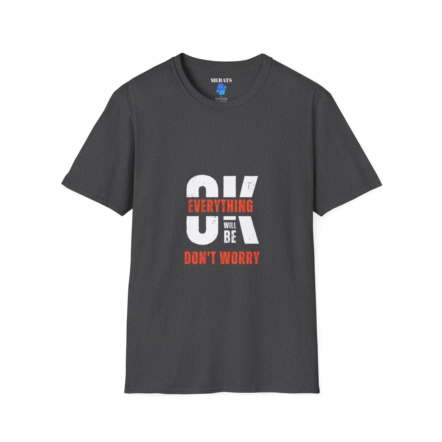 Everything’s Gonna Be OK” Graphic T-shirt casual comfort MADE IN USA