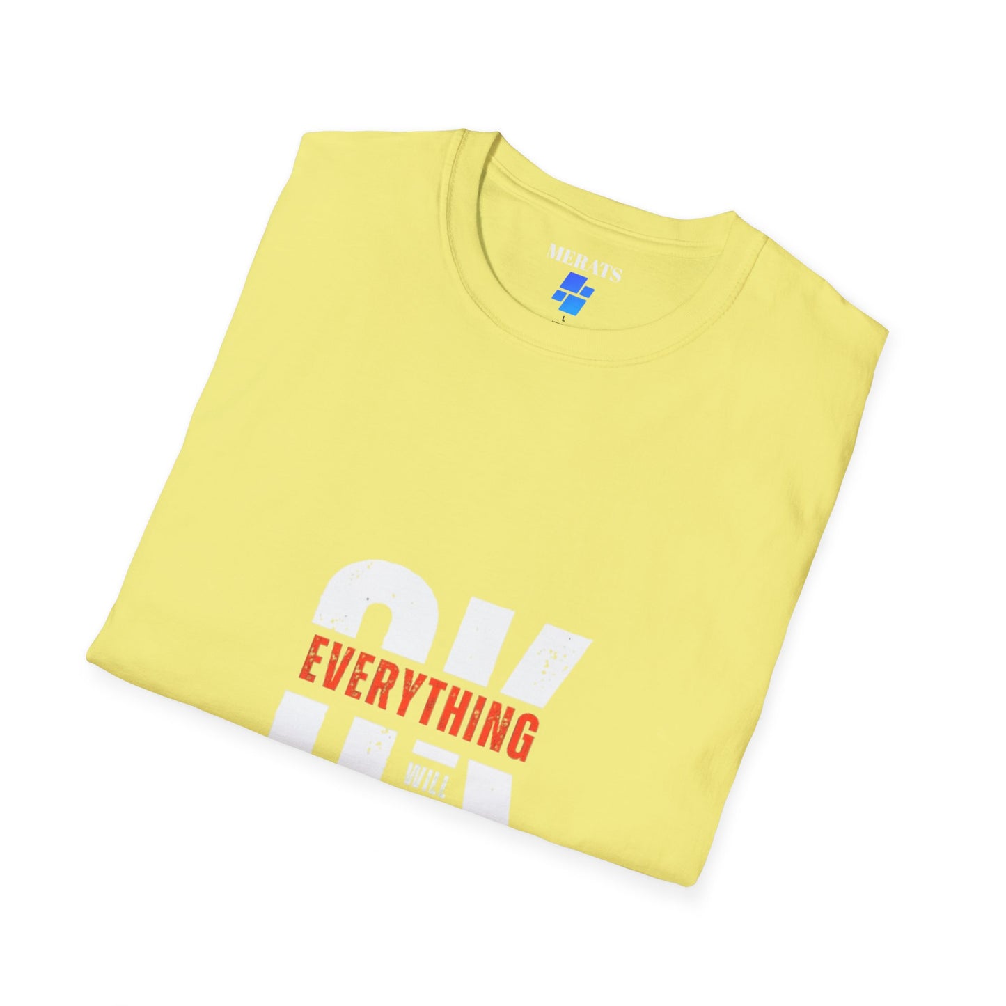 Everything’s Gonna Be OK” Graphic T-shirt casual comfort MADE IN USA