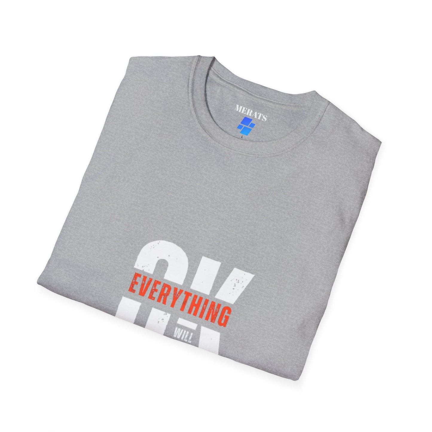 Everything’s Gonna Be OK” Graphic T-shirt casual comfort MADE IN USA