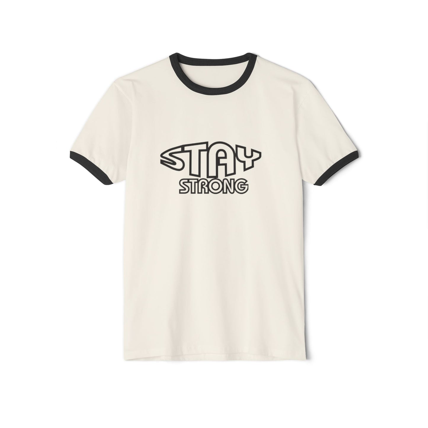 STAY STRONG  Cotton Ringer T-Shirt